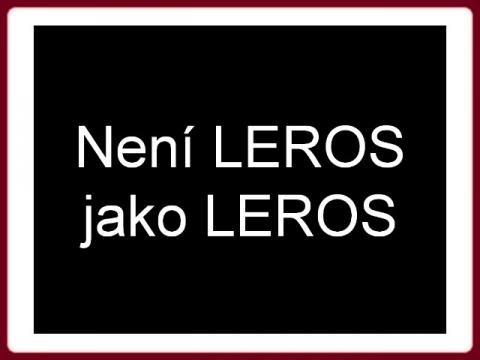 neni_LEROS_jako_LEROS