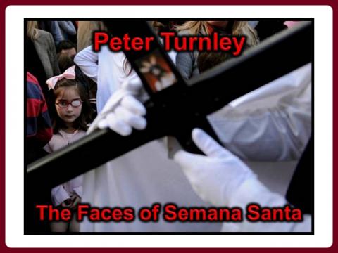 peter_turnley_-_the_faces_of_semana_santa_-_olga_e