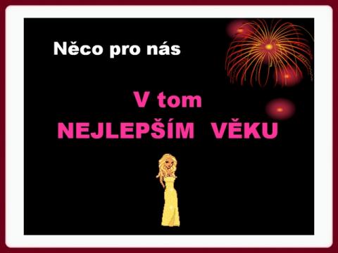 pro_nas_v_tom_nejlepsim_veku